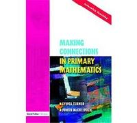 Making Connections in Primary Mathematics Sylvia Turner (Auteur)
