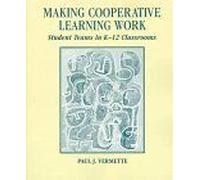 Making Cooperative Learning Work : Student Teams In K-12 Classrooms