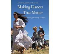 Making Dances That Matter: Resources for Community Creativity