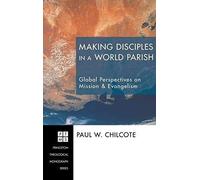 Making Disciples In A World Parish