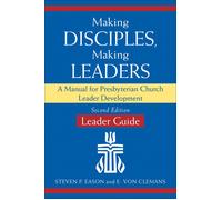 Making Disciples, Making Leaders