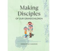 Making Disciples of Our Grandchildren