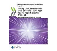 Making Dispute Resolution More Effective - Map Peer Review Report, Croatia (Stage 2)
