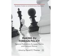 Making Eu Foreign Policy