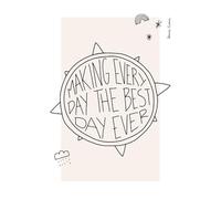 Making Every Day the Best Day Ever: A Self-Guided Journal for Creatives to Flow, Complete, and Feel Fulfilled