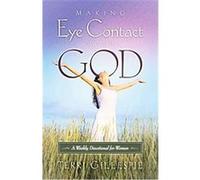 Making Eye Contact with God