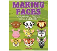 Making Faces--An Animal Faces Coloring Book