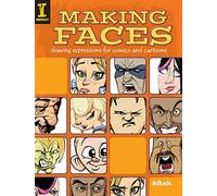 Making Faces – Dessiner les expressions pour bandes dessinées et cartoons – Penguin Books