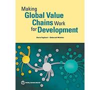 Making Global Value Chains Work For Development