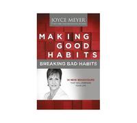Making Good Habits, Breaking Bad Habits