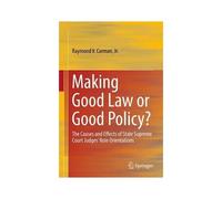 Making Good Law Or Good Policy?
