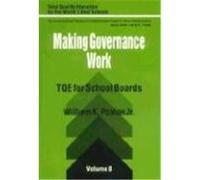 Making Governance Work, Total Quality Education for the World's Best Schools: The Comprehensive plAnning and Implementation William K. Poston (Auteur)