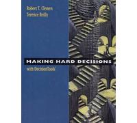 Making Hard Decisions With Decision Tools