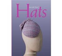 Making Hats by Alison Hart Alison Hart (Auteur)