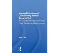 Making Histories And Constructing Human Geographies - Allan Pred - Taylor amp Francis Ltd - Livre en Anglais - Paperback Allan PredAllan Pred (Auteur)