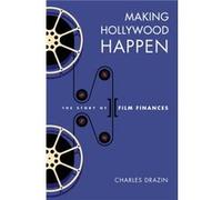 Making Hollywood Happen - Charles Drazin - University of Wisconsin Press - Livre en Anglais - Hardback Charles DrazinCharles Drazin (Auteur)