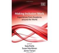 Making Inclusion Work: Experiences from Academia Around the World - [Livre en VO] Saija Katila, Susan Merilainen, Janne Tienari (Auteur)