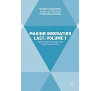 Making Innovation Last: Sustainable Strategies for Long Term Growth