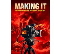 Making It: Big Dreams On A Small Budget