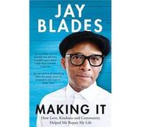 Making It by Jay Blades Jay Blades (Auteur)