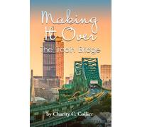 Making It Over The Tobin Bridge - Charity C Collier - Trask Street Press - ebook (ePub) - Livre