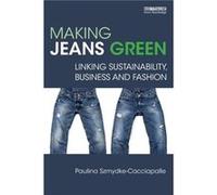 Making Jeans Green by Paulina SzmydkeCacciapalle Inconnu (Auteur)
