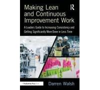 Making Lean And Continuous Improvement Work