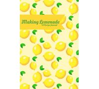 Making Lemonade: A Recipe Journal (Blank Cookbook)