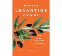 Making Levantine Cuisine Making Levantine Cuisine (Auteur)
