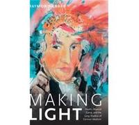 Making Light by Raymond Knapp Raymond Knapp (Auteur)