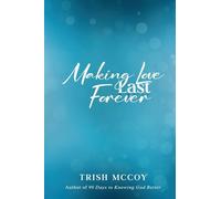 Making Love Last Forever