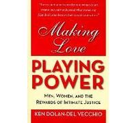 Making Love, Playing Power