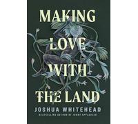 Making Love With the Land: Essays