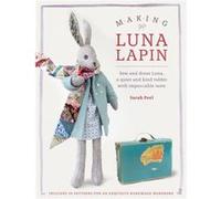 Making Luna Lapin Sarah Peel, (Auteur)