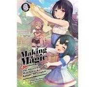 Making Magic The Sweet Life of a Witch Who Knows an Infinite MP Loophole Volume 3 Light Novel - Tetubuta - JNovel Club - Livre en Anglais - Paperback TetubutaTetubuta (Auteur)