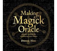 Making Magick Oracle: 36 Power symbols for manifesting your dreams