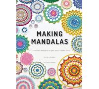 Making Mandalas Uk Terms Edition