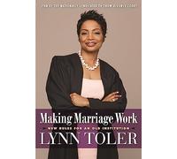 Making Marriage Work: New Rules for an Old Institution