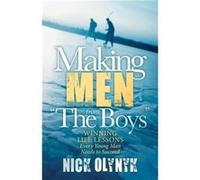 Making Men from The Boys by Nick Olynyk Nick Olynyk (Auteur)