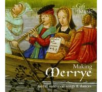 Making Merrye - Joyful Medieval Songs And Dances by Various Artists (2003-02-01)