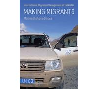 Making Migrants International Migration Management in Tajikistan - Malika Bahovadinova - University of Pennsylvania Press - ebook (ePub) - Livre