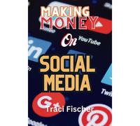 Making Money On Social Media (2024 & Beyond)