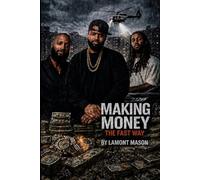 Making money the fast way