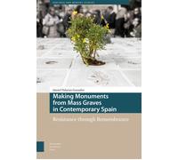 Making Monuments From Mass Graves In Contemporary Spain