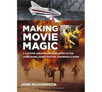 Making Movie Magic by John Richardson Paperback Book John Richardson (Auteur)