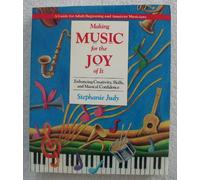 Making Music for the Joy of It: Enhancing Creativity Skills and Musical Confidence