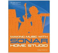 Making Music With Sonar Home Studio