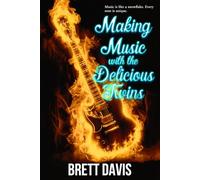 Making Music with the Delicious Twins