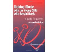 Making Music With The Young Child With Special Needs