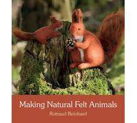 Making Natural Felt Animals